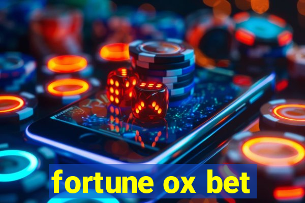 fortune ox bet